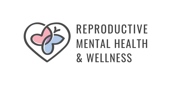 Reproductive Mental Health & Wellness